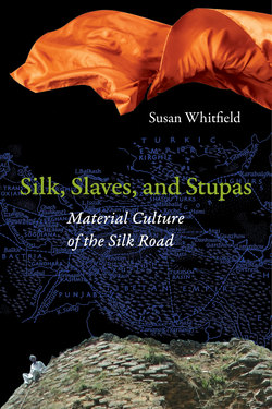 Silk, Slaves, and Stupas