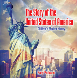 The Story of the United States of America | Children's Modern History