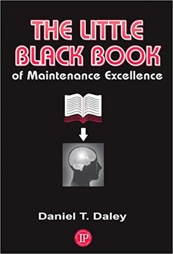 The Little Black Book of Maintenance Excellence