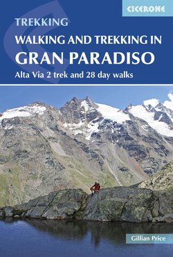 Walking and Trekking in the Gran Paradiso