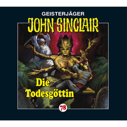 John Sinclair, Folge 78: Die Todesgöttin