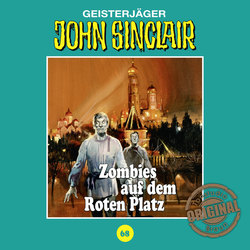 John Sinclair, Tonstudio Braun, Folge 68: Zombies auf dem Roten Platz (Gekürzt)