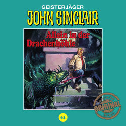 John Sinclair, Tonstudio Braun, Folge 62: Allein in der Drachenhöhle. Teil 2 von 3