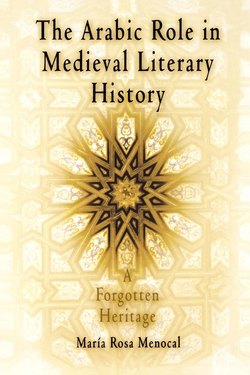 The Arabic Role in Medieval Literary History