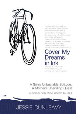 Cover My Dreams in Ink: A Son's Unbearable Solitude, A Mother's Unending Quest
