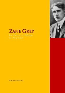 The Collected Works of Zane Grey