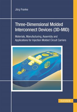 3D-MID: Three-Dimensional Molded Interconnect Devices