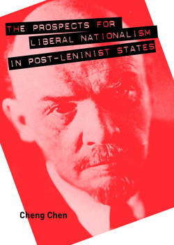 The Prospects for Liberal Nationalism in Post-Leninist States