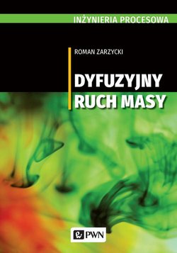 Inżynieria procesowa. Dyfuzyjny ruch masy