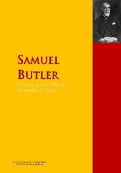 The Collected Works of Samuel Butler