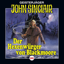 John Sinclair, Folge 101: Der Hexenwürger von Blackmoore, Teil 1