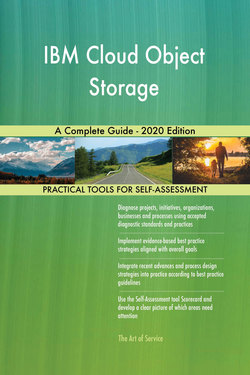 IBM Cloud Object Storage A Complete Guide - 2020 Edition