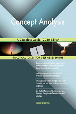 Concept Analysis A Complete Guide - 2020 Edition