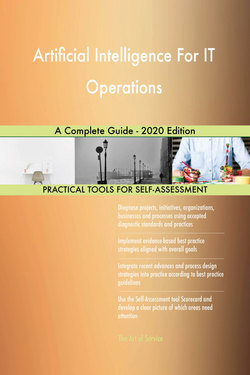 Artificial Intelligence For IT Operations A Complete Guide - 2020 Edition