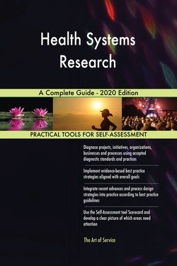 Health Systems Research A Complete Guide - 2020 Edition