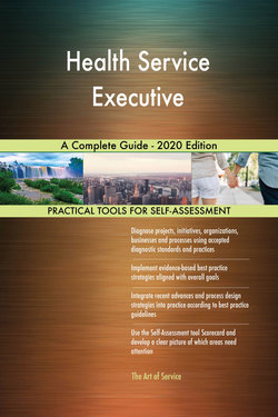 Health Service Executive A Complete Guide - 2020 Edition