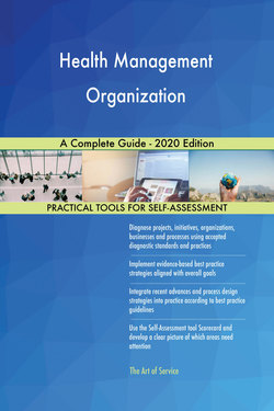 Health Management Organization A Complete Guide - 2020 Edition