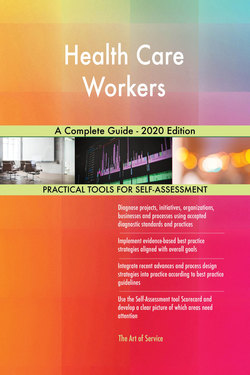 Health Care Workers A Complete Guide - 2020 Edition