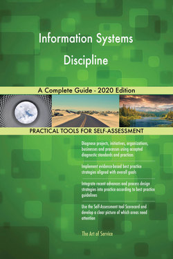 Information Systems Discipline A Complete Guide - 2020 Edition