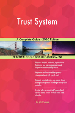 Trust System A Complete Guide - 2020 Edition