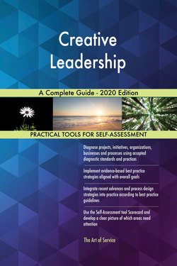 Creative Leadership A Complete Guide - 2020 Edition