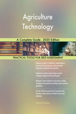 Agriculture Technology A Complete Guide - 2020 Edition