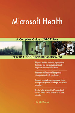 Microsoft Health A Complete Guide - 2020 Edition