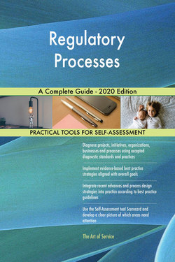 Regulatory Processes A Complete Guide - 2020 Edition