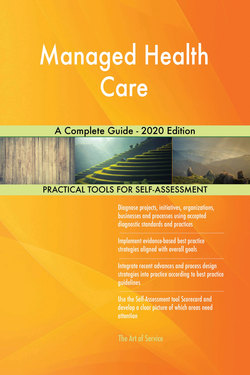 Managed Health Care A Complete Guide - 2020 Edition