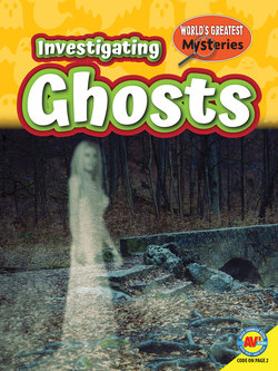 Investigating Ghosts