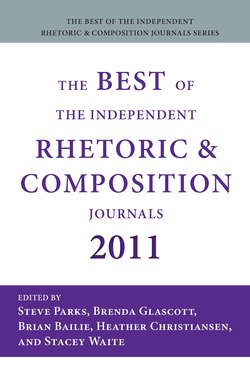 Best of the Independent Rhetoric and Composition Journals 2011, The