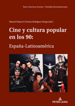 CINE Y CULTURA POPULAR EN LOS 90: ESPAÑA-LATINOAMÉRICA