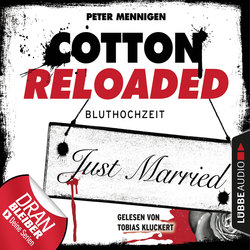 Cotton Reloaded, Folge 42: Bluthochzeit