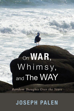On War, Whimsy, and The Way