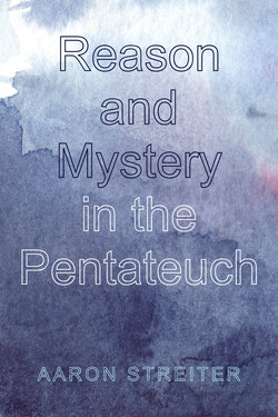 Reason and Mystery in the Pentateuch