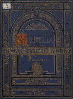 Murillo and the Spanish school of painting 