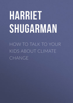 How to Talk to Your Kids About Climate Change