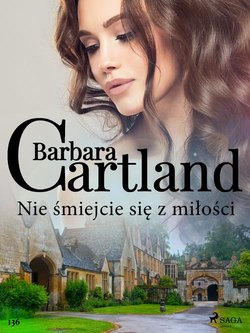 Nie śmiejcie się z miłości - Ponadczasowe historie miłosne Barbary Cartland