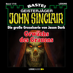 John Sinclair, Band 1715: Gewächs des Grauens