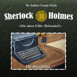 Sherlock Holmes, Die alten Fälle (Reloaded), Fall 31: Die drei Giebel