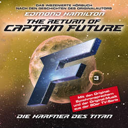 Captain Future, Folge 3: Die Harfner des Titan - nach Edmond Hamilton