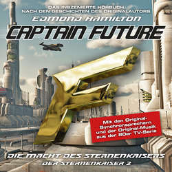 Captain Future, Der Sternenkaiser, Folge 2: Die Macht des Sternenkaisers