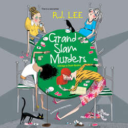 Grand Slam Murders - A Bridge to Death Mystery, Book 1 (Unabridged)