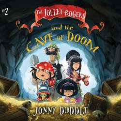 The Jolley-Rogers and the Cave of Doom - The Jolley-Rogers, Book 2 (Unabridged)