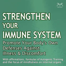 Strengthen Your Immune System: Promote Your Body's Own Defenses Against Illness & Discomfort