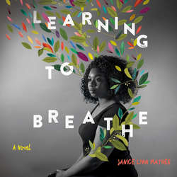 Learning to Breathe (Unabridged)