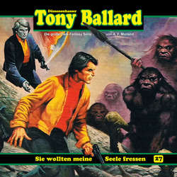 Tony Ballard, Folge 27: Sie wollten meine Seele fressen