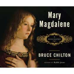 Mary Magdalene - A Biography (Unabridged)