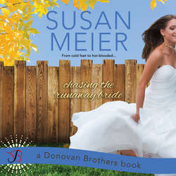 The Donovan Brothers, Book 2: Chasing the Runaway Bride (Unabridged)