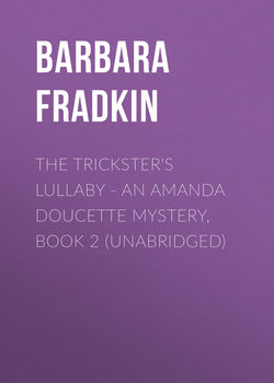 The Trickster's Lullaby - An Amanda Doucette Mystery, Book 2 (Unabridged)
